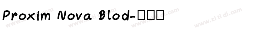 Proxim Nova Blod字体转换